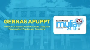 Gerakan Nasional Anti Pencucian Uang dan Pencegahan Pendanaan Terorisme (APUPPT)